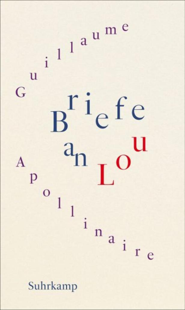 Guillaume Apollinaire: Gezeichnete Gedichte für die „köstliche Lou“