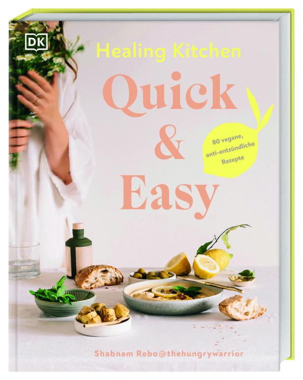 Das Cover des Kochbuchs „Healing Kitchen: Quick & Easy“ mit veganen Rezepten.