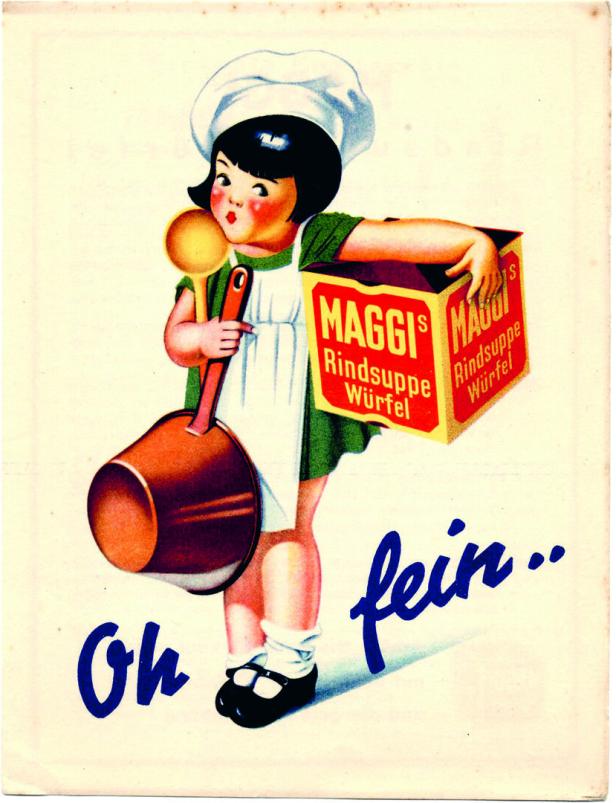 Eine alte Werbung: Ein kleines Mädchen mit Kochhaube und Topf im Arm hält im anderen Arm einen großen Maggi-Rindsuppenwürfel.