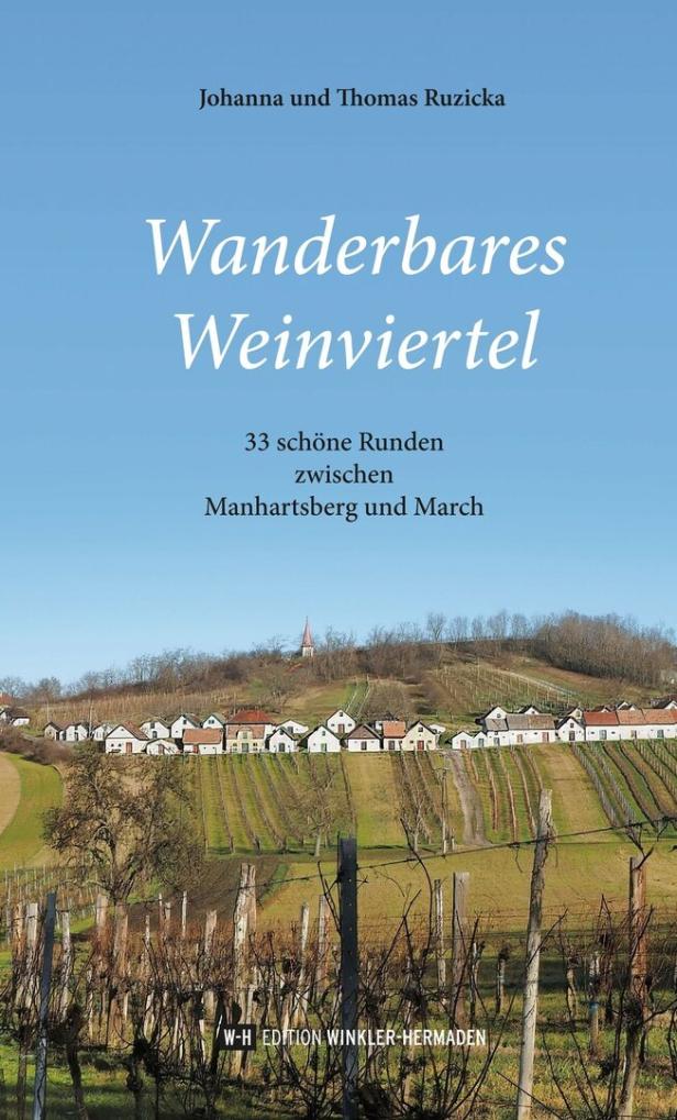 Weinviertel-Tipp: Rundwandern zwischen Manhartsberg und March