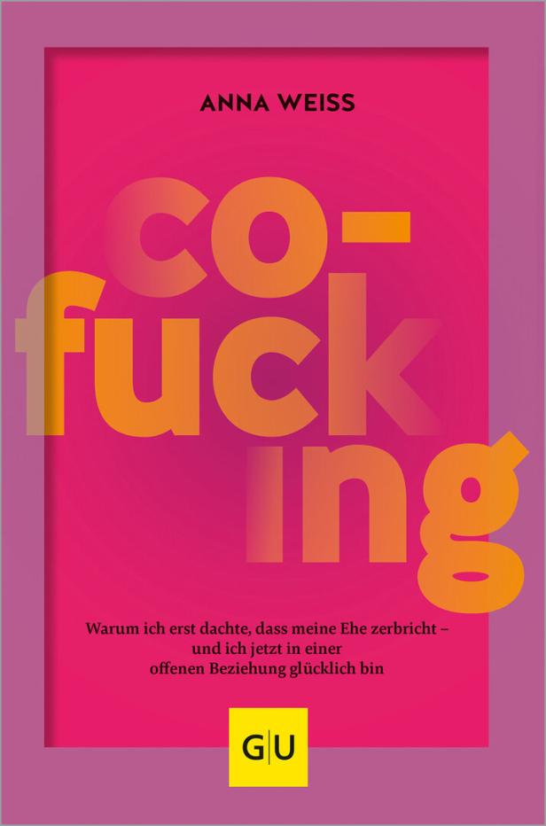 Das Buch „Co-fucking“ von Anna Weiss über offene Beziehungen.