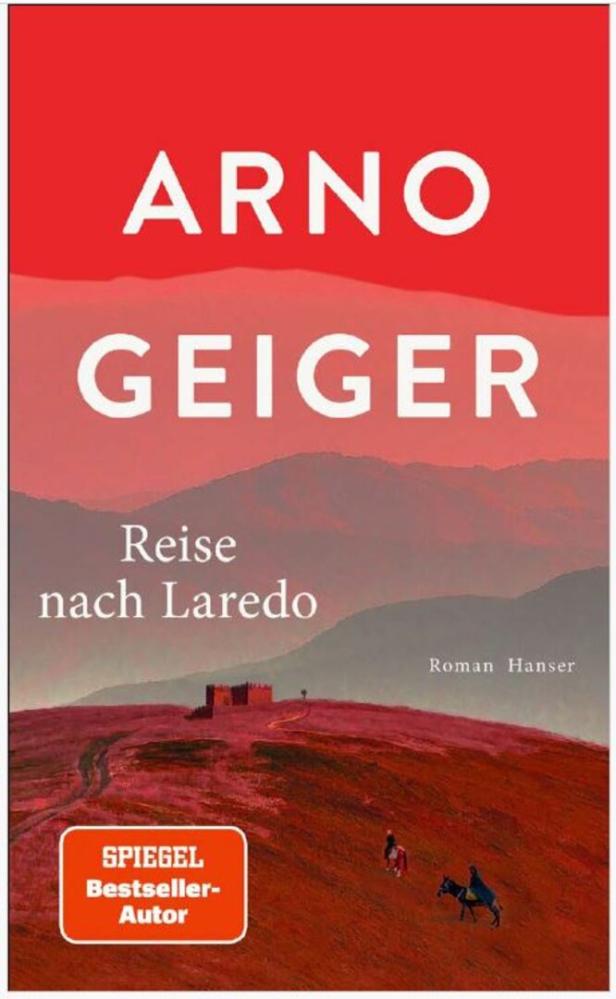 Das Cover des Buches „Reise nach Laredo“ von Arno Geiger zeigt eine Landschaft mit Reitern.