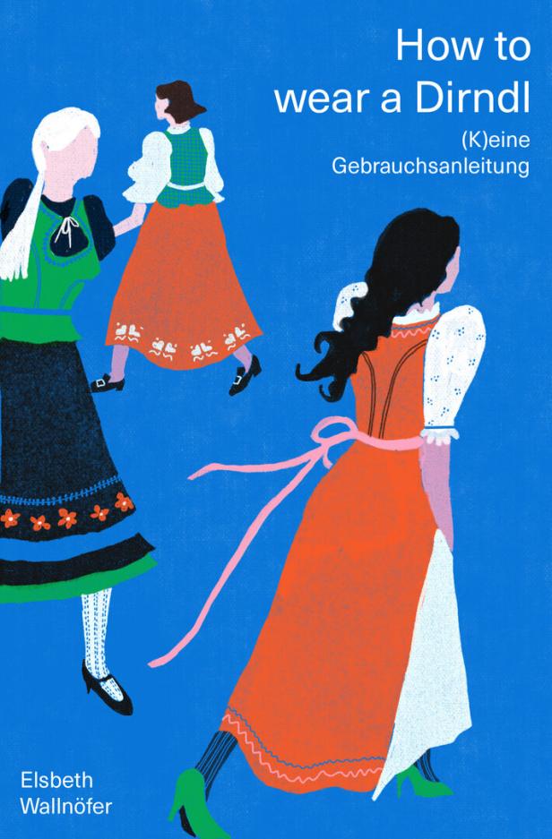 Illustration einer „How to wear a Dirndl“-Anleitung mit drei Frauen in Dirndln.