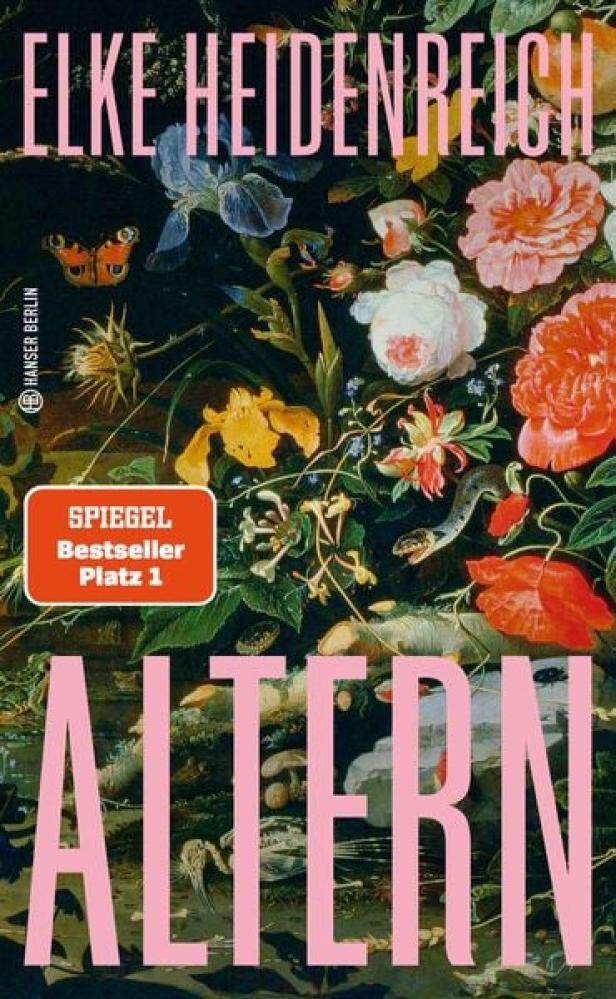 Das Cover des Buches „Altern“ von Elke Heidenreich vor einem Blumenstillleben.