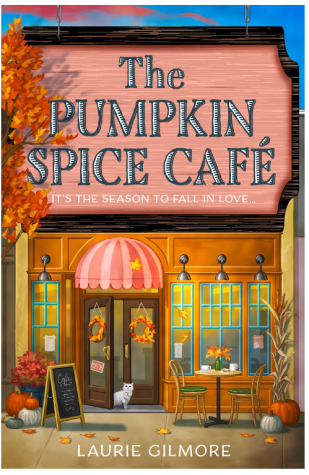 Das Cover des Buches „The Pumpkin Spice Café“ von Laurie Gilmore zeigt ein Café im Herbst.
