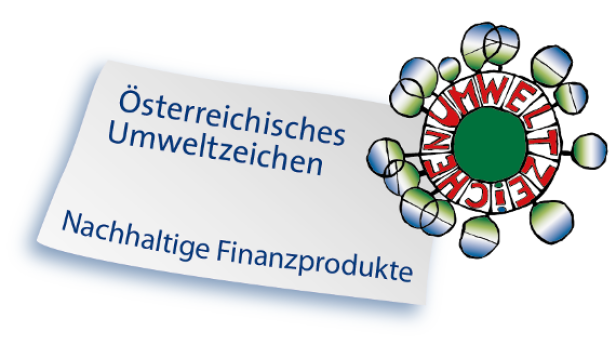 Ein grüner Kreis, um den das Wort Umweltzeichen steht. Daneben ein Abzeichen mit den Worten "Österreichisches Umweltzeichen - Nachhaltige Finanzprodukte"