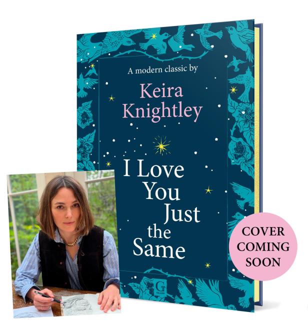 Das Cover des Buches „I Love You Just the Same“ von Keira Knightley und ein Foto der Autorin.