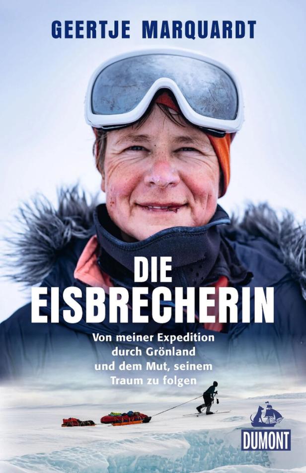 Das Cover des Buches „Die Eisbrecherin“ von Geertje Marquardt zeigt die Autorin und eine Grönland-Expedition.
