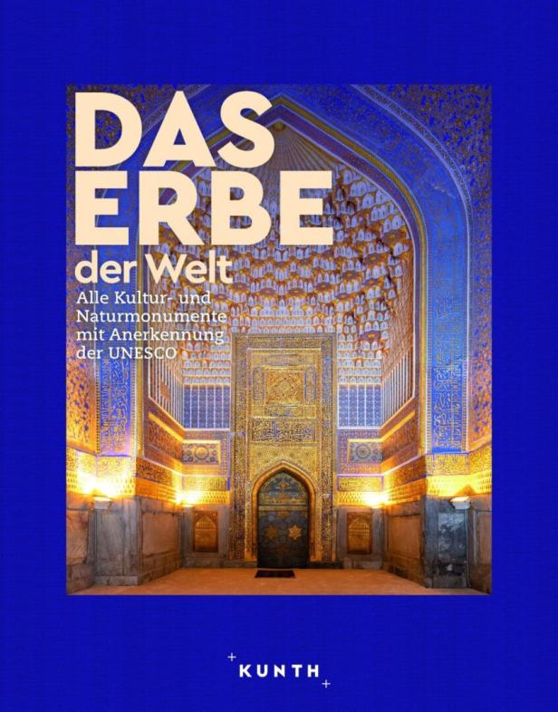 Das Buchcover „Das Erbe der Welt“ zeigt ein reich verziertes UNESCO-Weltkulturerbe.