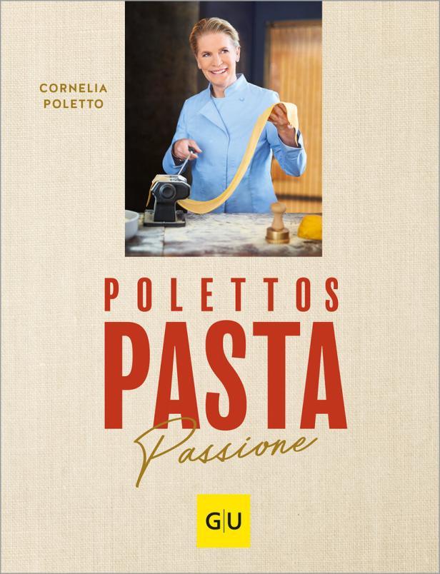 Das Cover von Cornelia Polettos Kochbuch „Polettos Pasta Passione“.