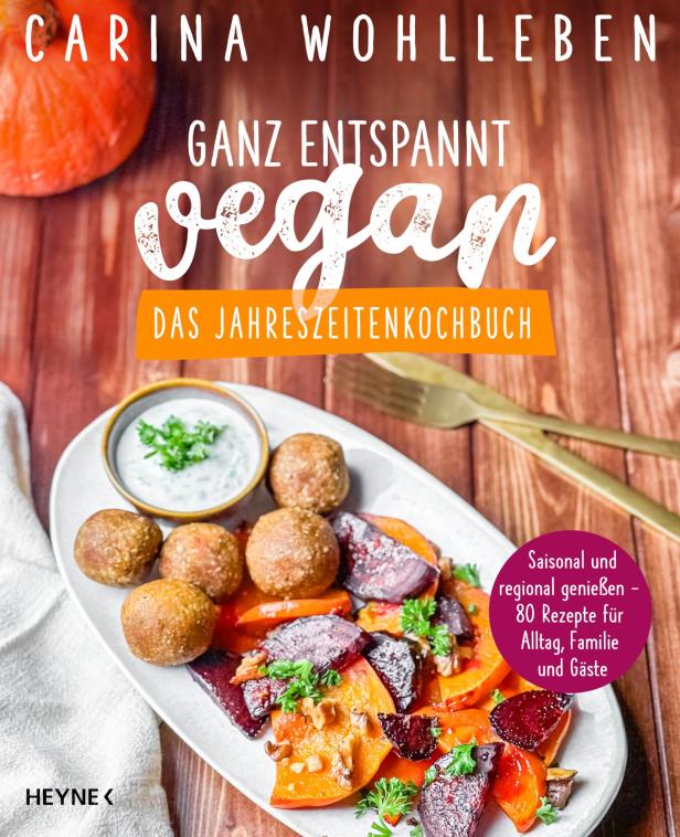 Das Cover des Buches „Ganz entspannt vegan“ von Carina Wohlleben zeigt saisonale Gerichte.
