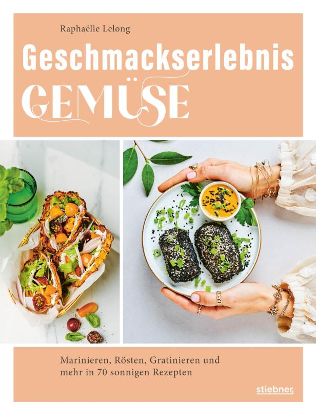 Das Cover des Buches „Geschmackserlebnis Gemüse“ von Raphaëlle Lelong.