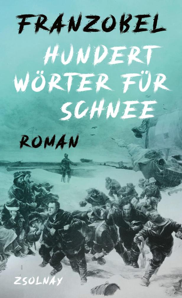 Franzobel: Wo die wilden Kerle wohnen