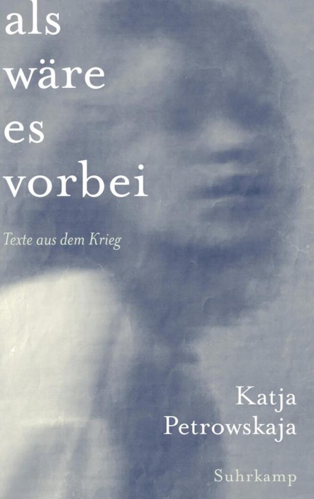 Katja Petrowskajas Bilder des Krieges
