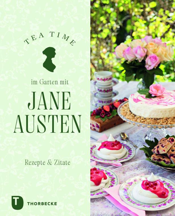 Das Buch „Tea Time im Garten mit Jane Austen“ vom Verlag Thorbecke mit Rezepten und Zitaten.
