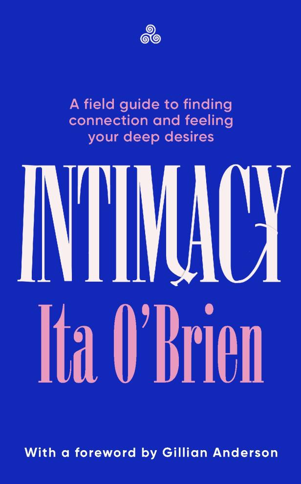 Das Buch „Intimacy“ von Ita O’Brien mit einem Vorwort von Gillian Anderson.
