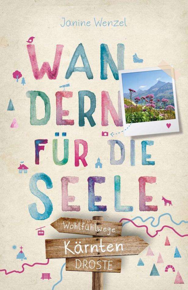 Das Cover des Buches „Wandern für die Seele“ von Janine Wenzel über Wanderwege in Kärnten.