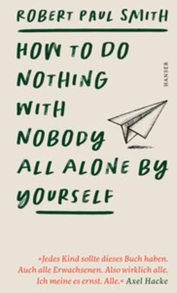 Das Cover des Buches „How to Do Nothing With Nobody All Alone By Yourself“ von Robert Paul Smith.