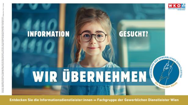 Auf dem Bild ist ein kleines Mädchen abgebildet, das in die Kamera lächelt. Das Bild wurde mit Schriftzügen versehen und ist eine Werbeanzeige der Gewerblichen Dienstleister Wien.