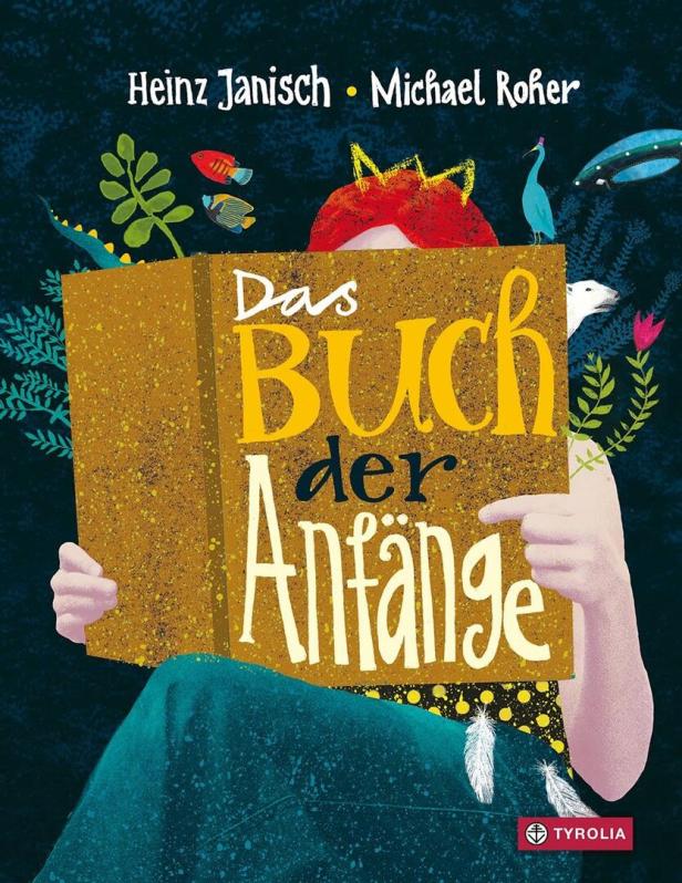 Das Buch der Anfänge / Kinderbuch Das Buch der Anfänge / Kinderbuch