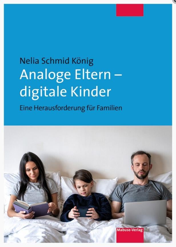 Buchcover des Buches: "Analoge Eltern – digitale Kinder. Eine Herausforderung für Familien" von Nelia Schmid König.