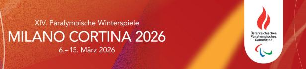 Ankündigung der XIV. Paralympischen Winterspiele Milano Cortina 2026 vom 6. bis 15. März mit Logo des österreichischen Paralympischen Committees.