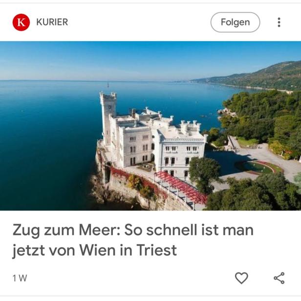 Folge-Button in Google Discover mit Kurier-Artikel, der Schloss Miramare in Triest zeigt