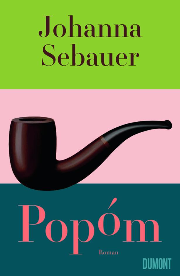 Das Buchcover von Johanna Sebauer zeigt eine Pfeife vor grünem, rosa und blauem Hintergrund.