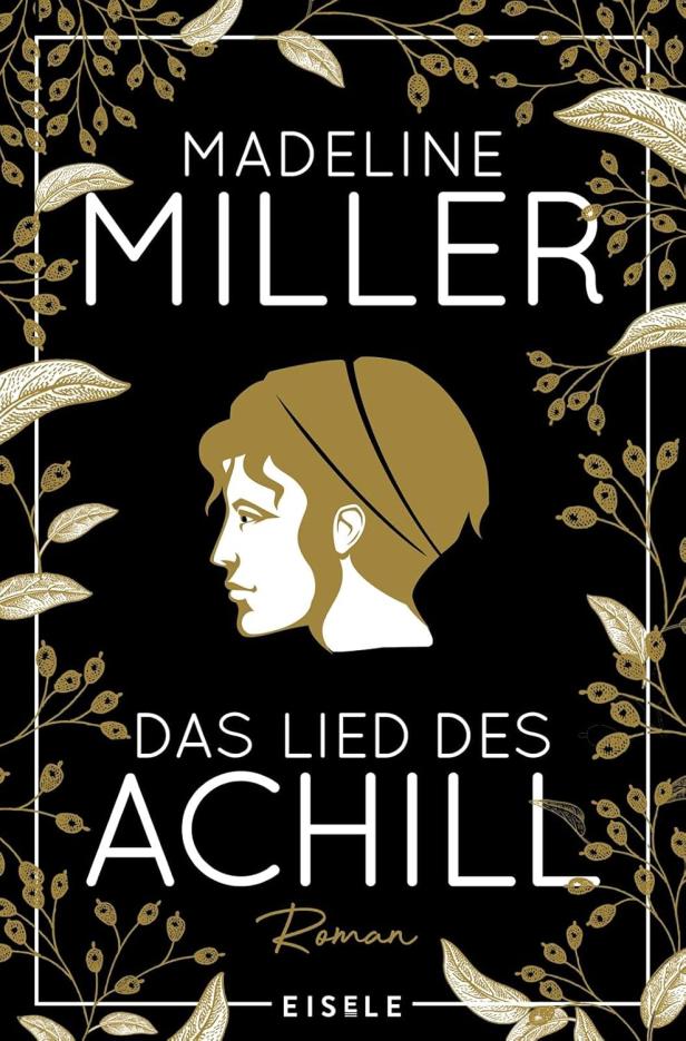 Ein Buchcover mit der Aufschrift "Madeline Miller" und "Das Lied des Achill - Roman"