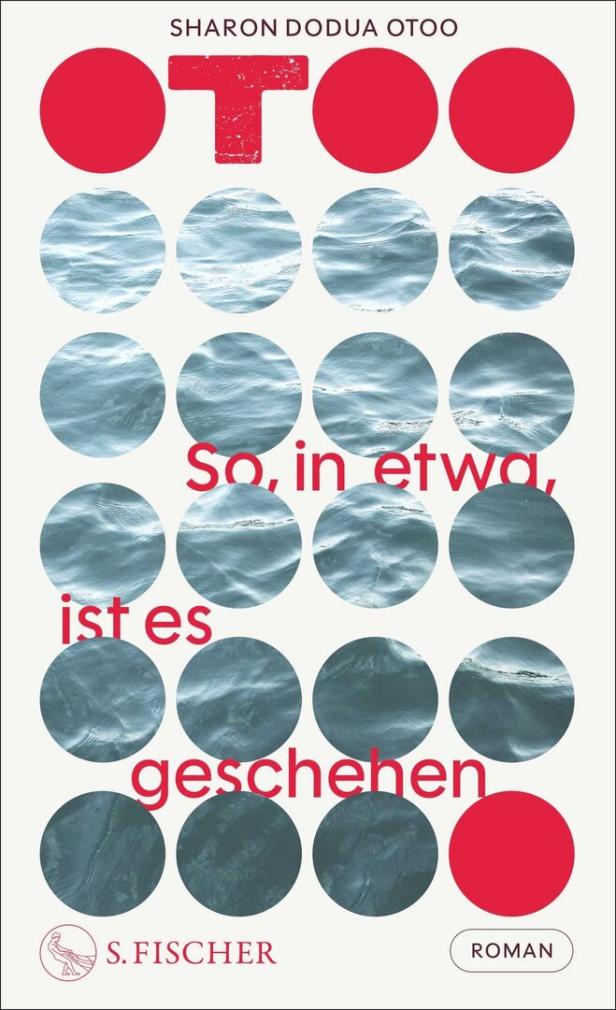 Rote und blaue Kreise mit Wasseroberfläche, darüber der Titel „So, in etwa, ist es geschehen“ und der Name Sharon Dodua Otoo.