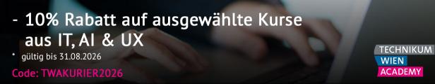Die Technikum Wien Academy bietet 10 % Rabatt auf IT-, AI- und UX-Kurse mit dem Code TWAKURIER2026, gültig bis zum 31.08.2026.