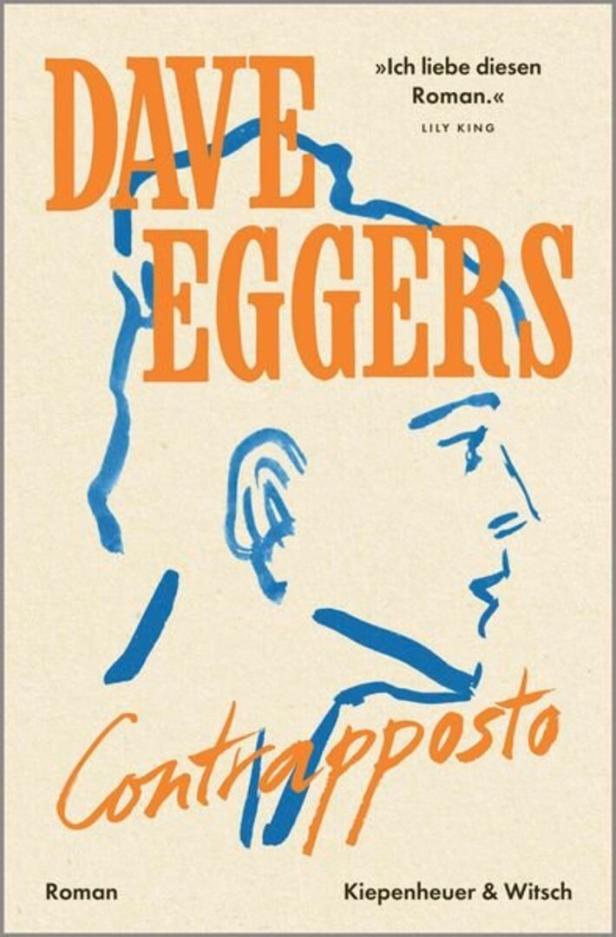 Das Buchcover zeigt den Namen Dave Eggers, den Titel „Contrapposto“ und eine blaue Skizze eines Kopfprofils auf beigem Hintergrund.