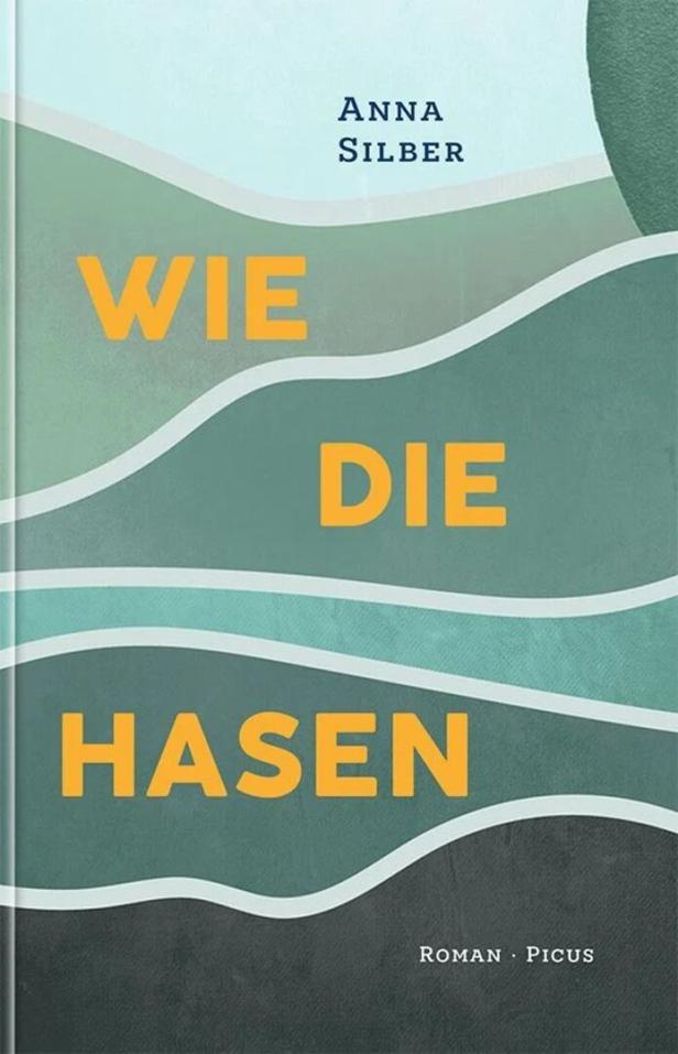 Buchcover von Anna Silber: „Wie die Hasen“ in gelb auf grünem Hintergrund.