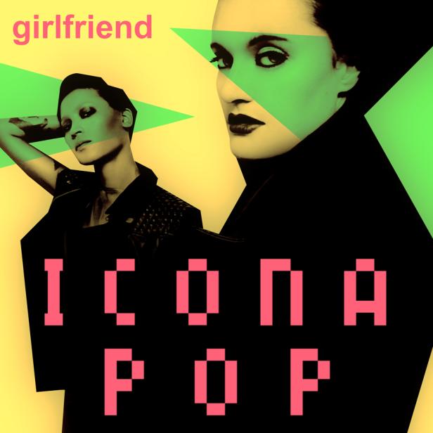 "Girlfriend": Icona Pop legen nach