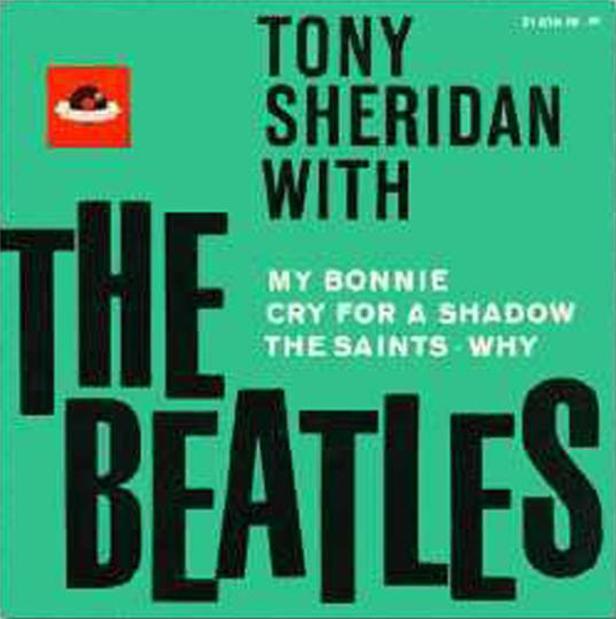 Das Cover der Single „My Bonnie“ von Tony Sheridan mit den Beatles.