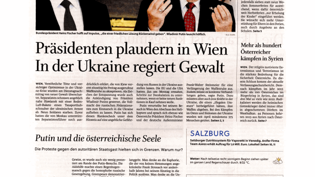 Schlagzeile vom 25.06.2014Präsidentenplaudern in Wien In der Ukraine regiert GewaltSalzburger Nachrichten