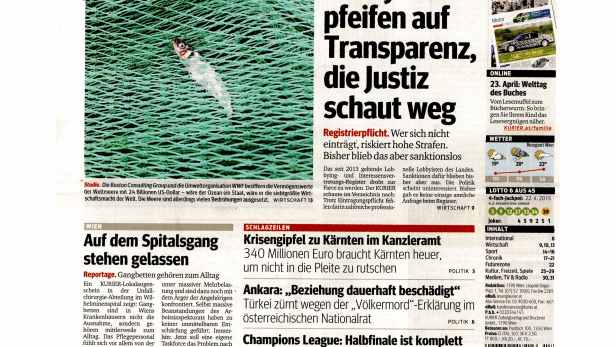 Schlagzeile vom 23.04.2015Lobbyisten pfeifen auf Transparenz, die Justiz schaut wegKurier
