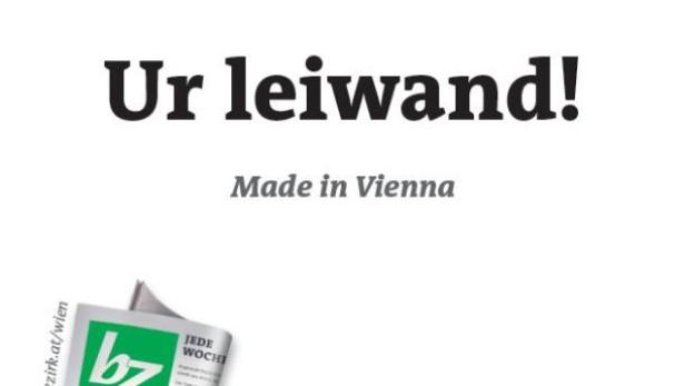 Eine stilisierte Darstellung von Wien mit dem Slogan „Ur leiwand! Made in Vienna“.