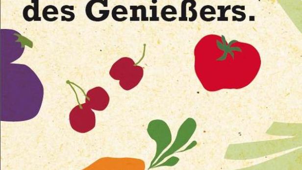 Eine Illustration mit verschiedenen Obst- und Gemüsesorten und dem Slogan „Schönheit liegt am Gaumen des Genießers.“.