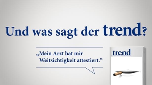 Eine Anzeige für das Magazin „trend“ mit dem Slogan „Und was sagt der trend?“.