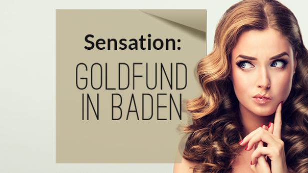 Sensation: Goldfund in Baden