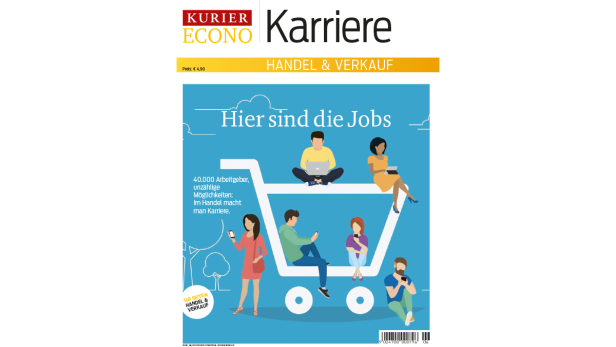 Jetzt im Handel: Das KURIER-Magazin "Karriere – Handel & Verkauf"