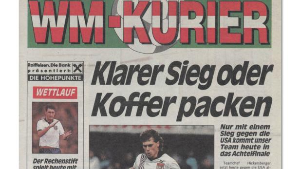 19. Juni 1990: Die Vorgaben an Österreich vor dem letzten WM-Gruppenspiel waren klar.