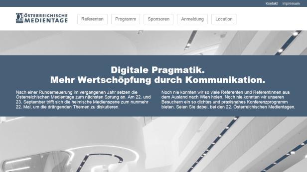 Die Webseite der Österreichischen Medientage wirbt mit dem Slogan „Digitale Pragmatik. Mehr Wertschöpfung durch Kommunikation.“.