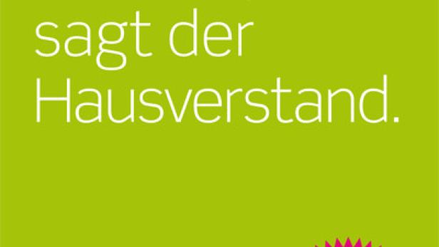 Ein grünes Werbeplakat mit dem Slogan „Werben, sagt der Hausverstand“.