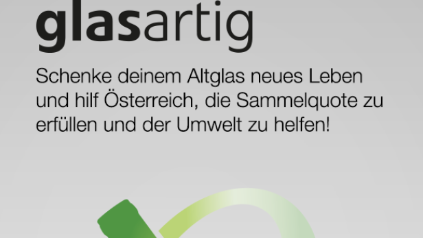 Eine Grafik wirbt dafür, Altglas zu recyceln, um die Sammelquote Österreichs zu erfüllen und der Umwelt zu helfen.
