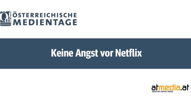 Das Logo der Österreichischen Medientage mit dem Slogan „Keine Angst vor Netflix“.