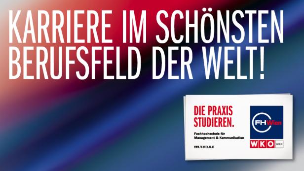 Werbung für eine Karriere an der FH Wien, einer Fachhochschule für Management und Kommunikation.