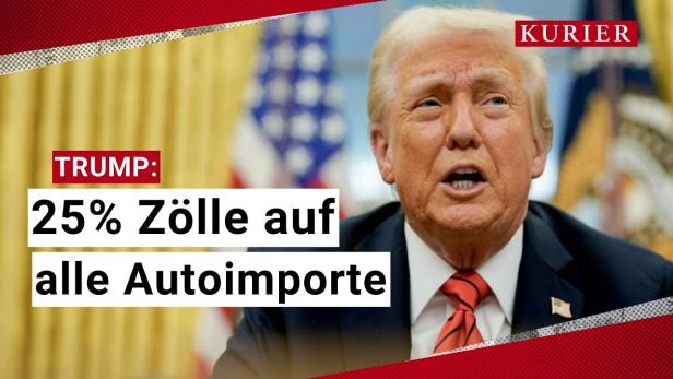 25 Prozent Zölle auf Auto-Importe: Trump macht ernst