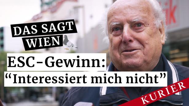 DAS SAGT WIEN: ESC-Gewinn: "Interessiert mich nicht"